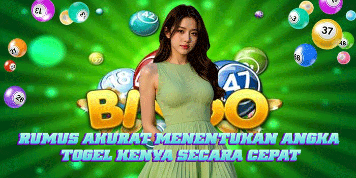 Rumus Akurat Menentukan Angka Togel Kenya Secara Cepat